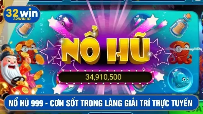 Slot game 999 - Cơn sốt trên thị trường giải trí trực tuyến