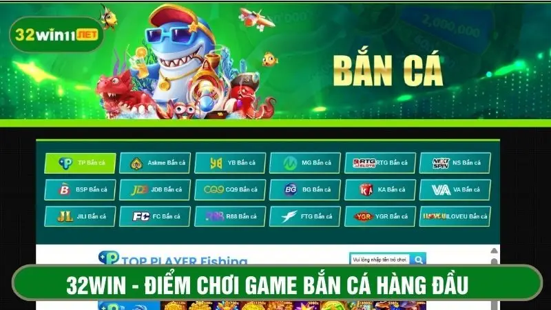 32win - Thế giới game bắn cá đổi thưởng từ các nhà cung cấp hàng đầu 
