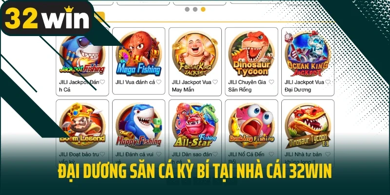 Đại dương săn cá kỳ bí tại nhà cái 32win