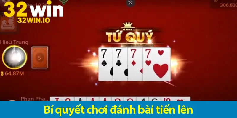 Hướng dẫn đánh bài tiến lên đầy đủ và bí quyết hay từ cao thủ cờ bạc