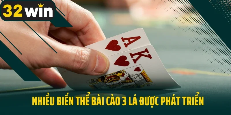 Nhiều biến thể bài cào 3 lá được phát triển