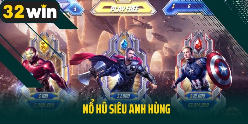 Nổ hũ siêu anh hùng