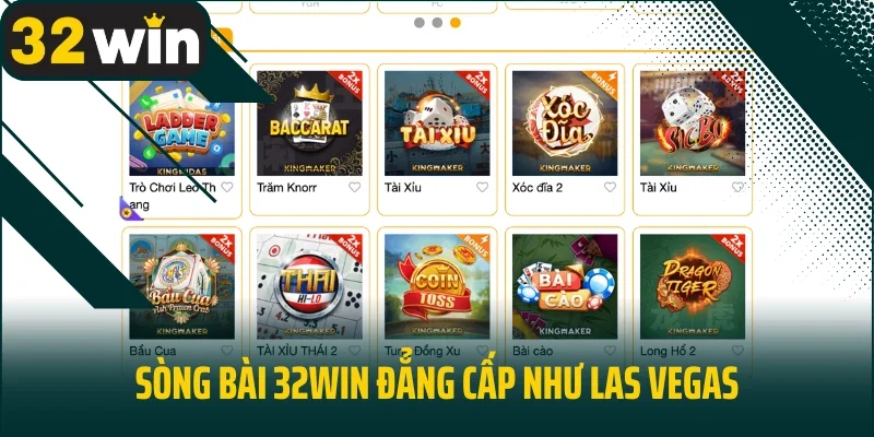 Sòng bài 32win đẳng cấp như Las Vegas